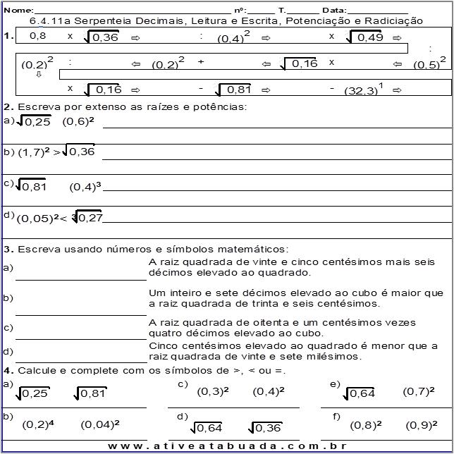 Atividade 6.4.11a Serpenteia Decimais, Leitura e Escrita, Potenciação e Radiciação