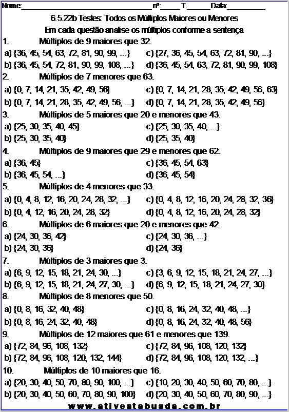 Atividade 6.5.22b Testes: Todos os Múltiplos Maiores ou Menores