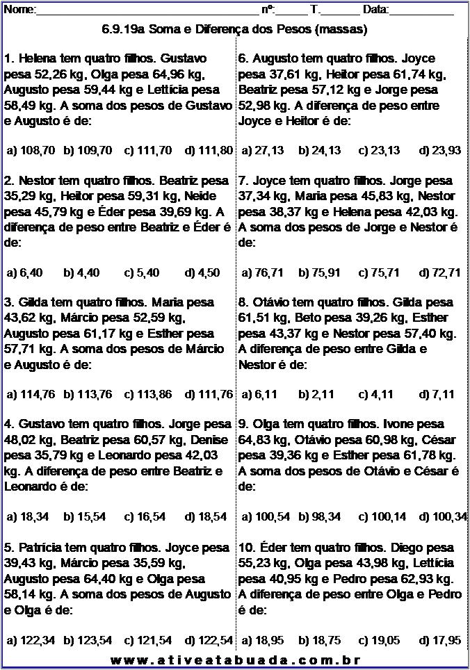 Atividade 6.9.19a Soma e Diferença dos Pesos (massas)