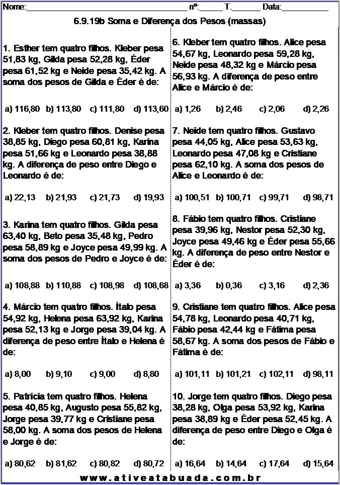 Atividade 6.9.19b Soma e Diferença dos Pesos (massas)