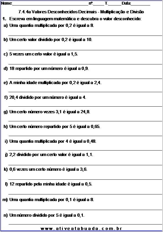 Atividade 7.4.4a Valores Desconhecidos Decimais - Multiplicação e Divisão