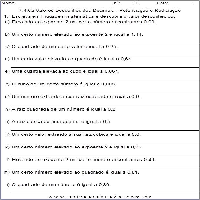 Atividade 7.4.6a Valores Desconhecidos Decimais - Potenciação e Radiciação