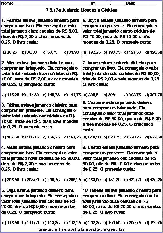 Atividade 7.8.17a Juntando Moedas e Cédulas