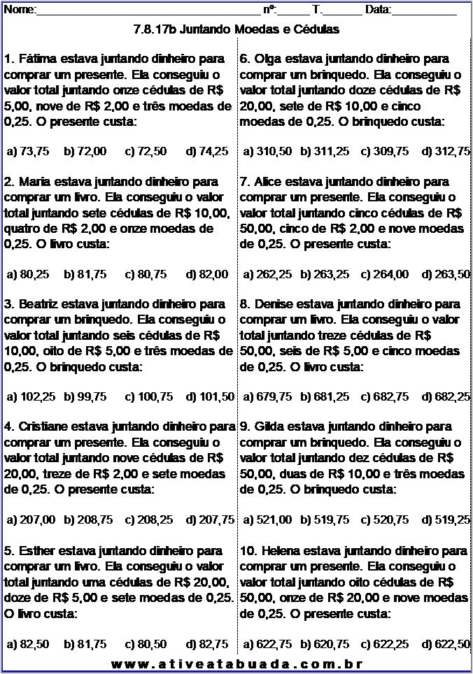 Atividade 7.8.17b Juntando Moedas e Cédulas